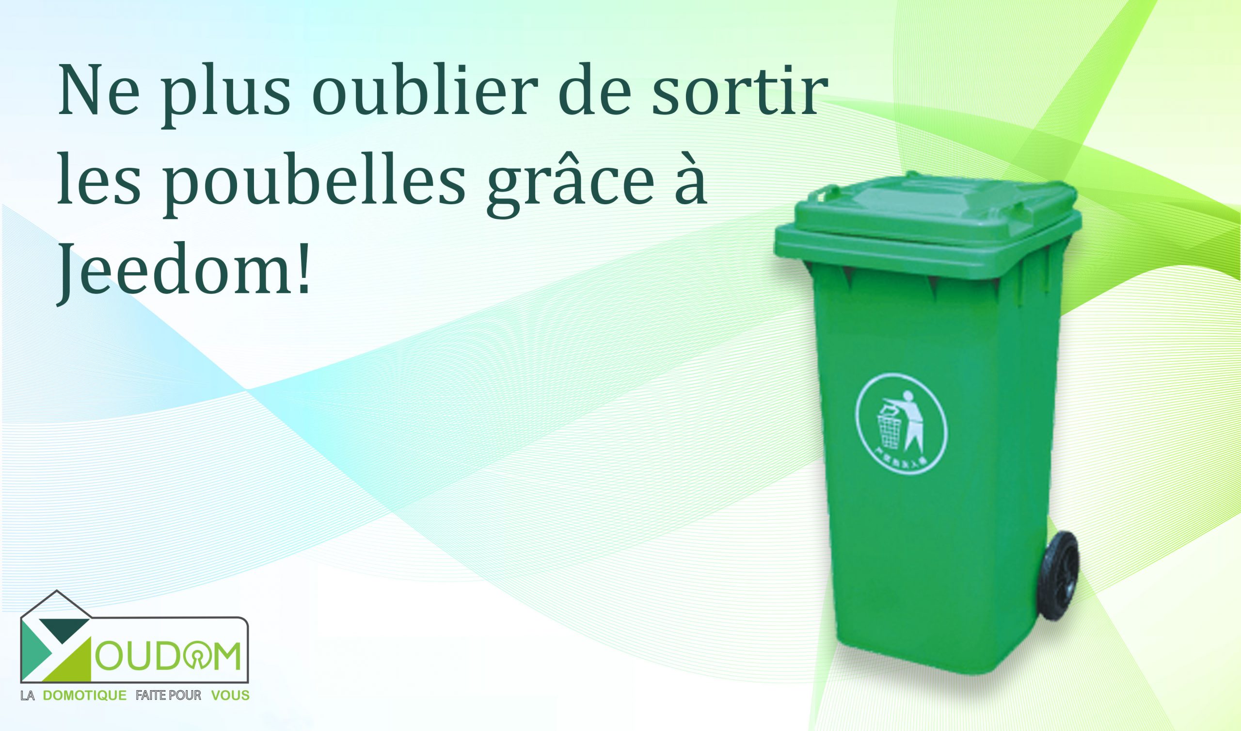 You are currently viewing Ne plus oublier de sortir les poubelles grâce à Jeedom!