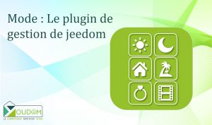 Lire la suite à propos de l’article Mode : Le plugin de gestion de mode de vie de jeedom