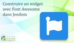 Lire la suite à propos de l’article Construire un widget avec Font Awesome dans Jeedom