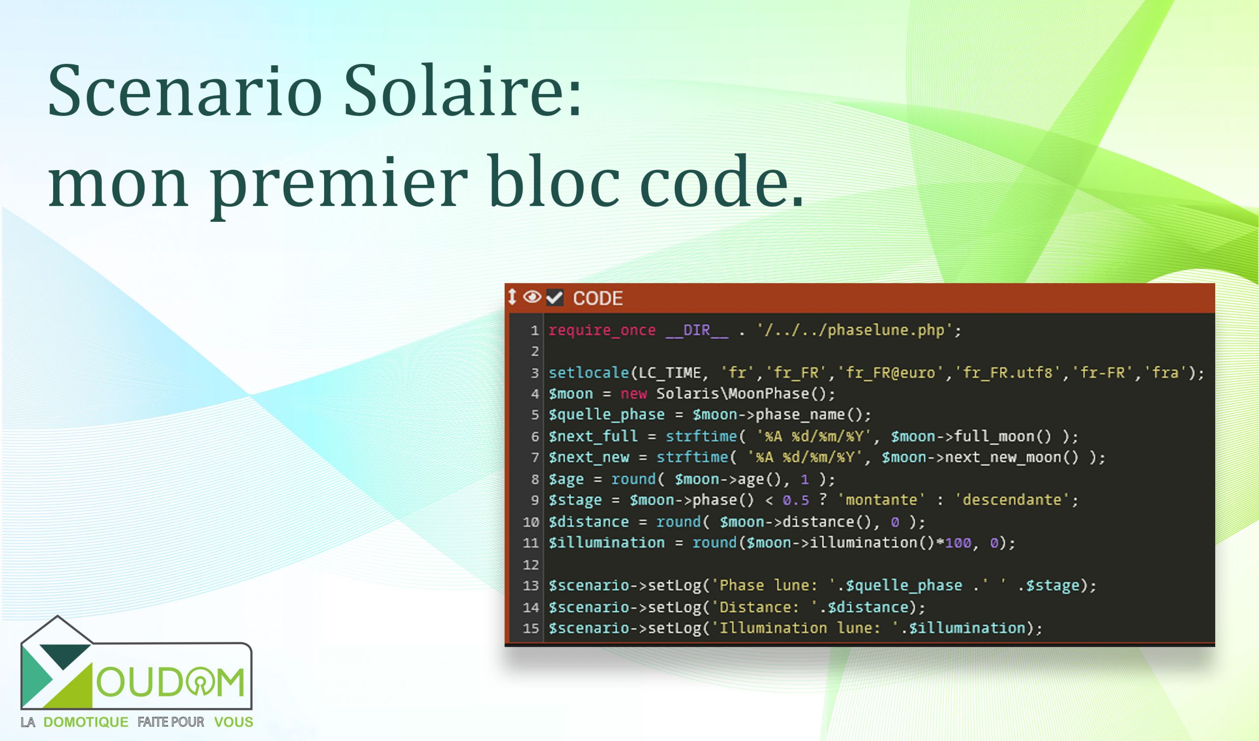 Lire la suite à propos de l’article Scenario Solaire: mon premier bloc code.