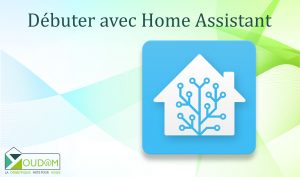 Lire la suite à propos de l’article Débuter avec Home assistant