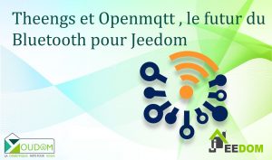 Lire la suite à propos de l’article Theengs et Openmqtt , le futur du Bluetooth pour votre domotique Jeedom