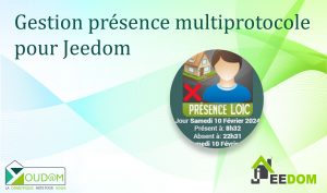 Lire la suite à propos de l’article Gestion de présence multiprotocole pour votre domotique Jeedom