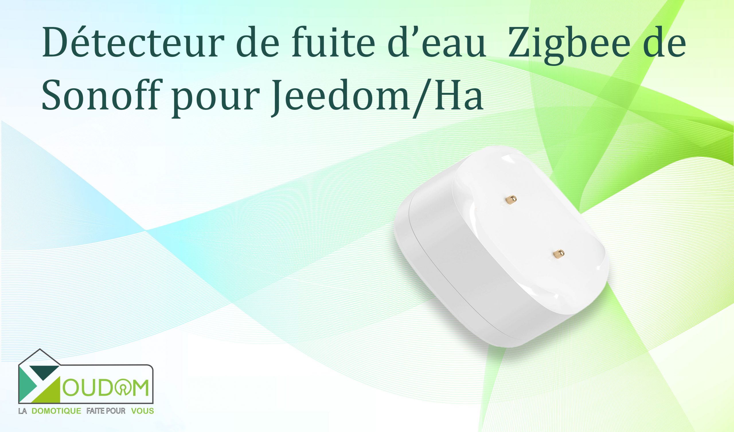 Lire la suite à propos de l’article Sonoff Détecteur de fuite d’eau  zigbee pour votre domotique