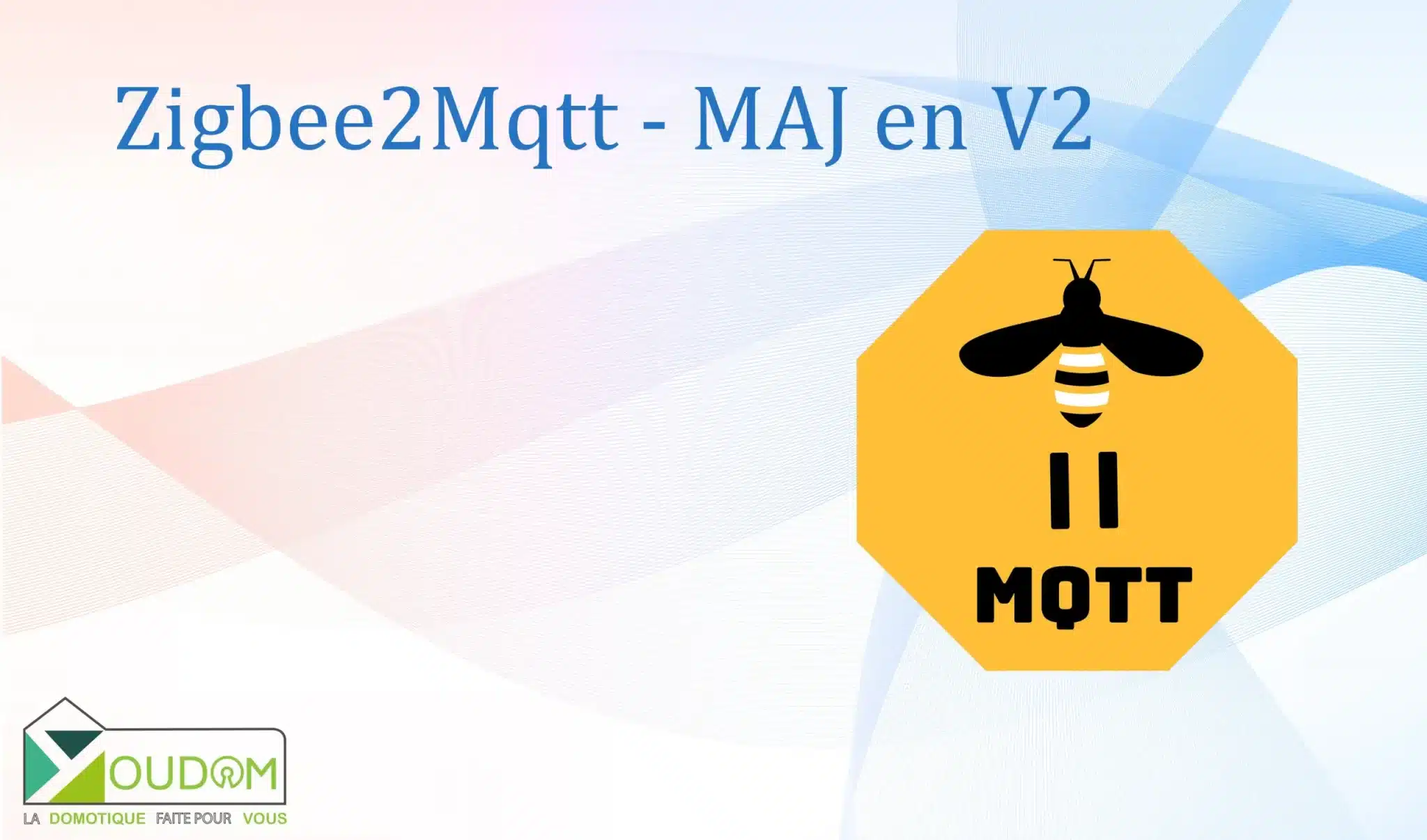 Lire la suite à propos de l’article Zigbee2Mqtt – Passage en V2