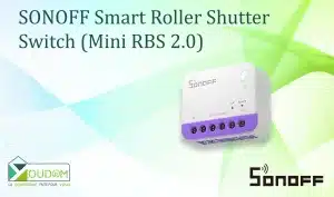 Lire la suite à propos de l’article Test du SONOFF Smart Roller Shutter Switch pour votre domotique Jeedom & HA