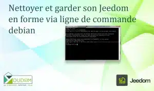 Lire la suite à propos de l’article Nettoyer et garder son Jeedom en forme via ligne de commande sur debian
