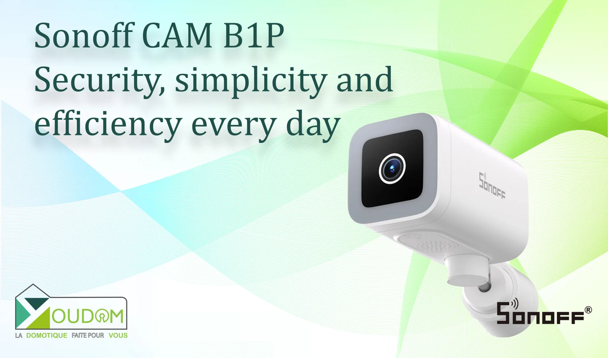 You are currently viewing Sonoff CAM B1PSecurity, simplicity andefficiency every day