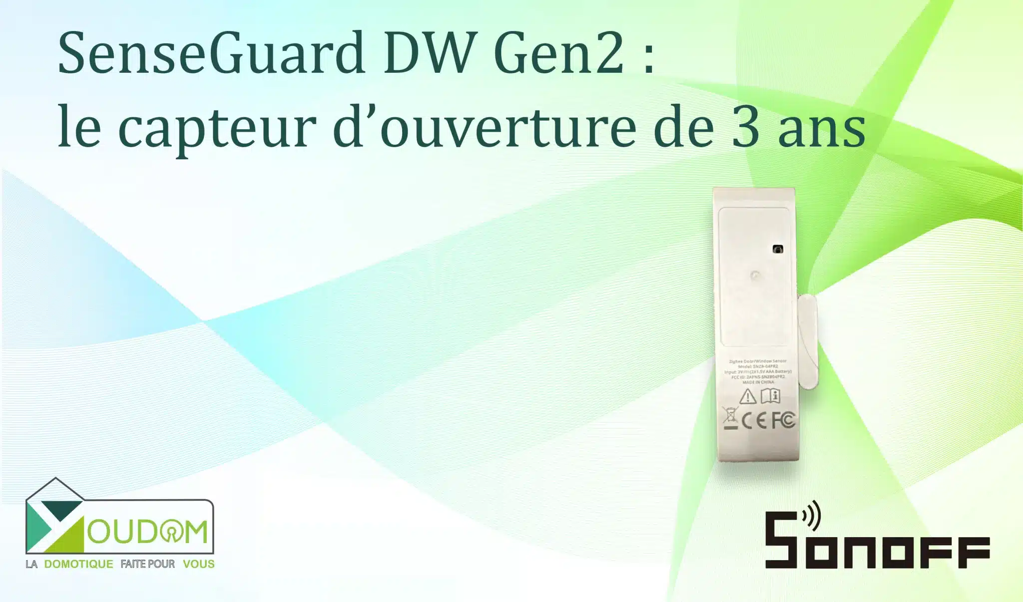 You are currently viewing SenseGuard DW Gen2 : le capteur d’ouverture qui dure 3 ans