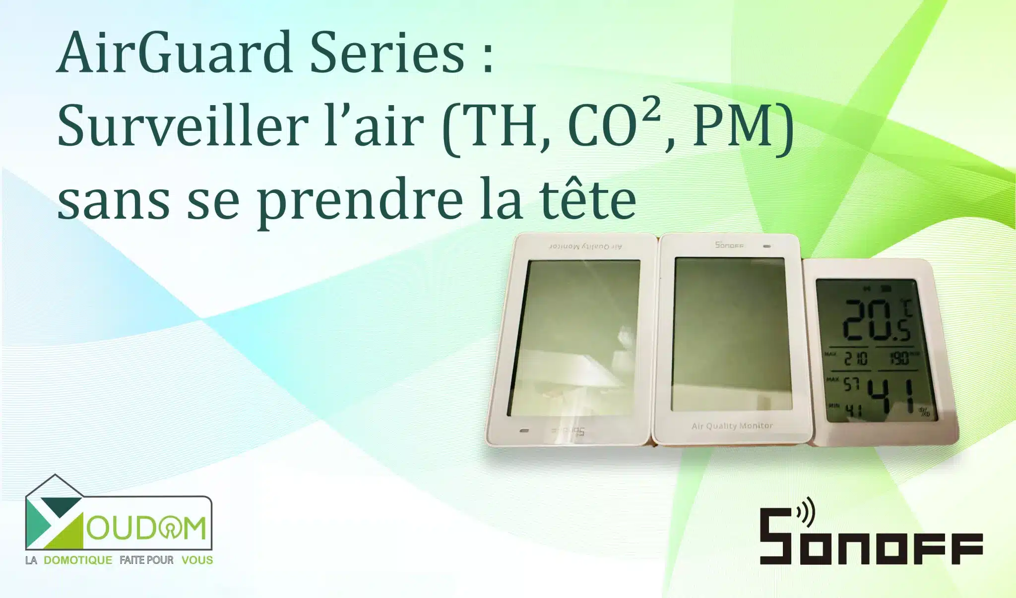 You are currently viewing AirGuard Series : surveiller l’air (TH, CO², PM) sans se prendre la tête