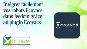 Lire la suite à propos de l’article Intégrer facilement vos robots Ecovacs dans Jeedom grâce au plugin Ecovacs