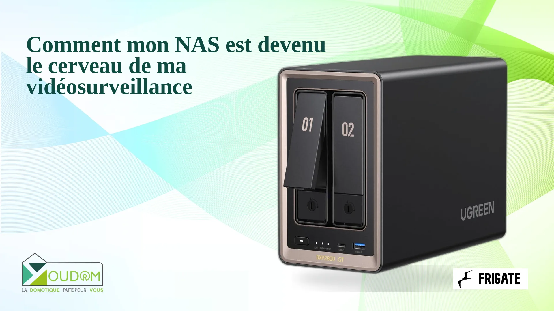 You are currently viewing Comment mon NAS est devenu le cerveau de ma vidéosurveillance